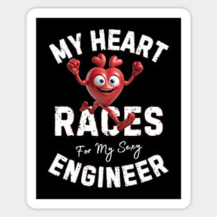 My Heart Races - Engineer Sticker